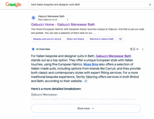 An example of a search in Google using the long tail keyword 'best italian bespoke and designer suits Bath' to bring up a store in an AI Overview, coded in Schema by This Video Works, Manchester